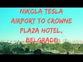 Bus Trip from Airport to Hotel in Belgrade