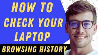 Download Lagu How To Check Your Laptop Browsing History - Full Guide MP3