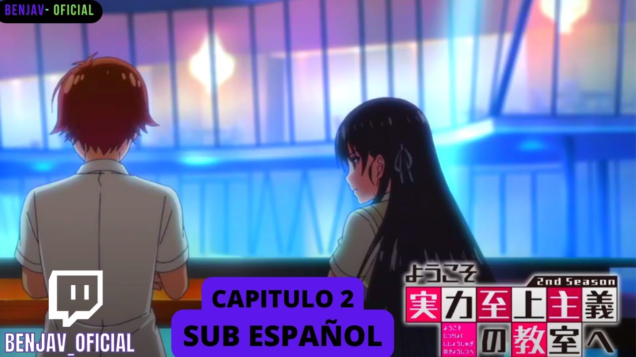 Classroom of the Elite temporada 2 capitulo 3 sub español - YA SALIO 