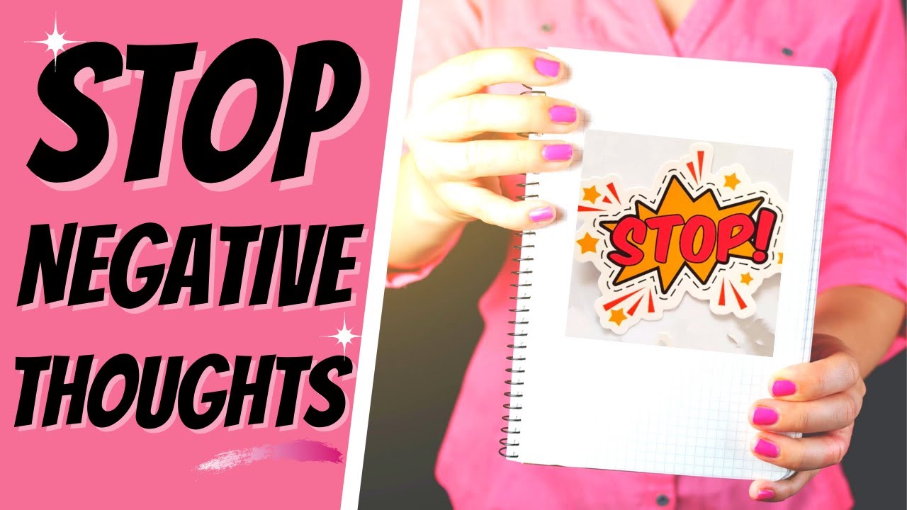 How to Stop Negative Thinking - YouTube