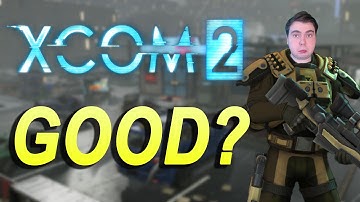 Xcom 2: IS IT ANY GOOD??? (First Impressions)