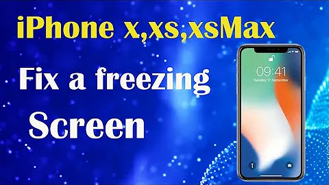 How to fix a freezing iPhone X XS XsMax 3 solutions