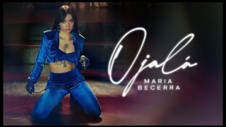 Maria Becerra - Ojalá (Letra/Lyrics)