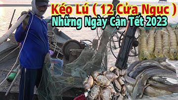 Lần đầu trải nghiệm Thăm Kéo Lú ( 12 Cửa Ngục ) những ngày cận Tết 2023 | P.1