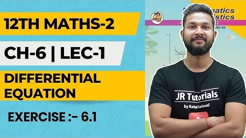 12th Maths 2 | Chapter 6 | Differential Equation | Exercise 6.1 | Lecture 1 | Maharashtra Board |