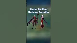 Ketika Cecilion Bertemu Carmilla #mobilelegends