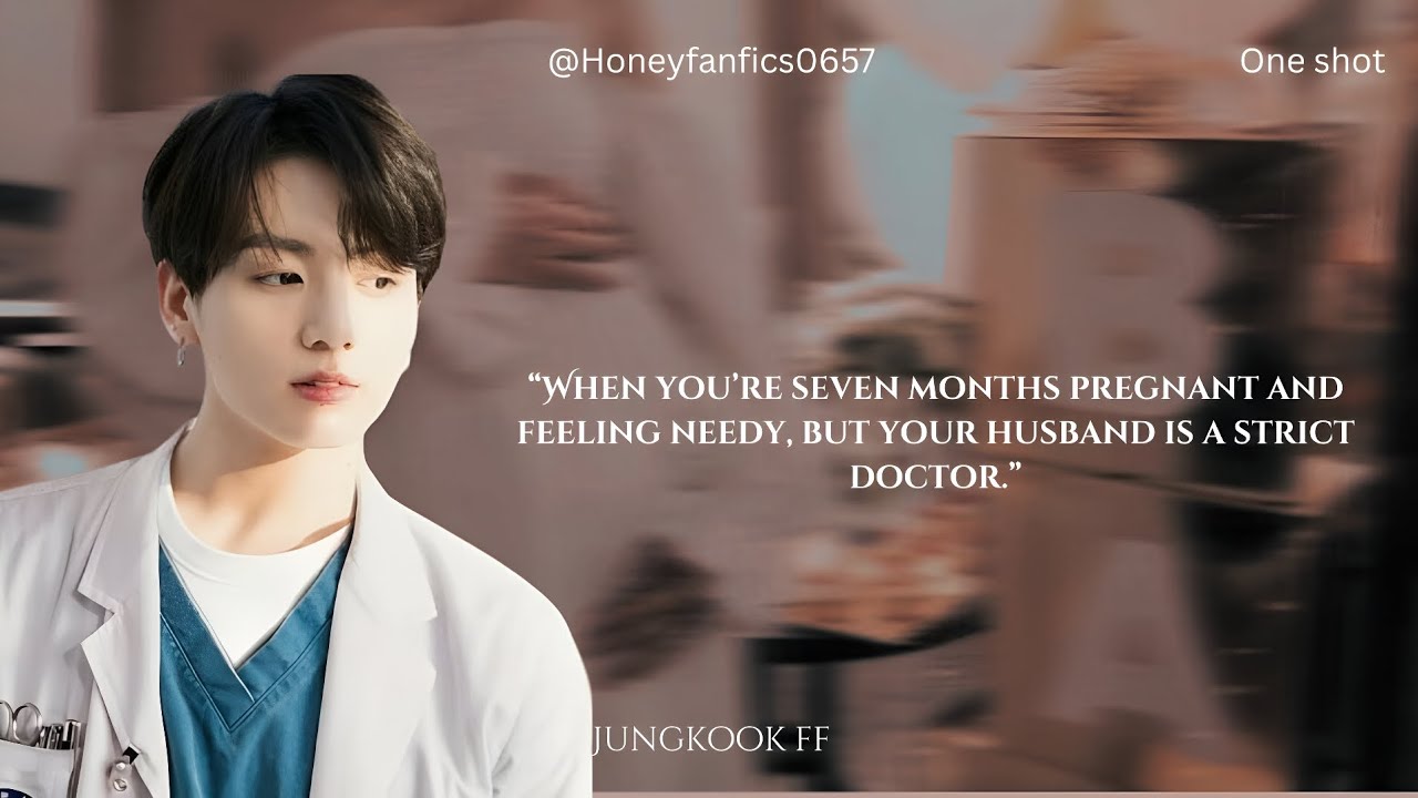 Jungkook ff/one-shot/when you're seven months pregnant and feeling needy but your husband is strict.