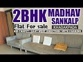 2bhk flat for sale at  madhav sankalp khadakpada kalyan west  7588163906  7738348919
