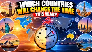 2026 Clock Change: Which Countries Change Time & Why It Matters