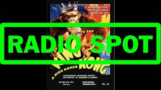 HAIL TO THE KING: A KING NAMED KONG - Radio Spot (1).