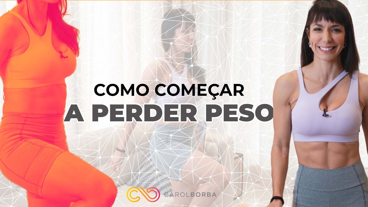 Treino para quem não faz exercício - Como começar a perder peso - Carol Borba