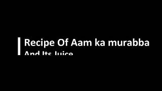 Aam Ka Murabba Cook With J J S Kitchen