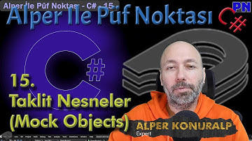 Alper İle Püf Noktası - 15 - C# - Taklit Nesneler (Mock Objects) #dotnet #csharp