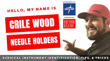 Hello, My Name is: Crile Wood Needle Holders | Surgical Instruments | Beyond Clean