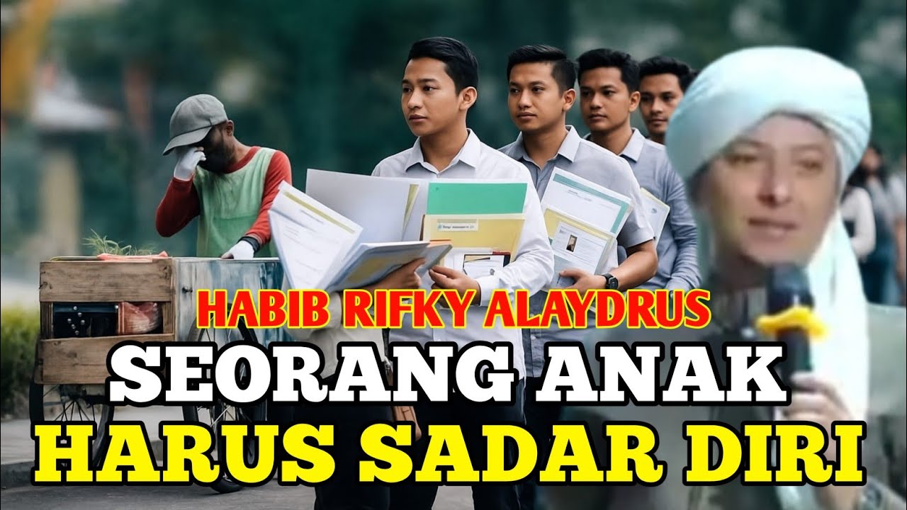 HABIB RIFKY ALAYDRUSS_SEOARANG ANAK HARUS SADAR DIRI 