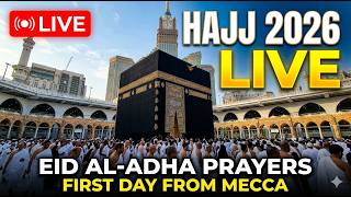 Hajj Live 2026 LIVE: Eid al-Adha 2026 - Arafah Live | Arafat Live | Makkah Live | Haj Live  | Kabba