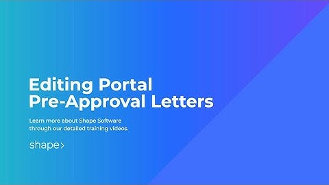 Editing Pre-Approval Letter Templates in Shape Software CRM