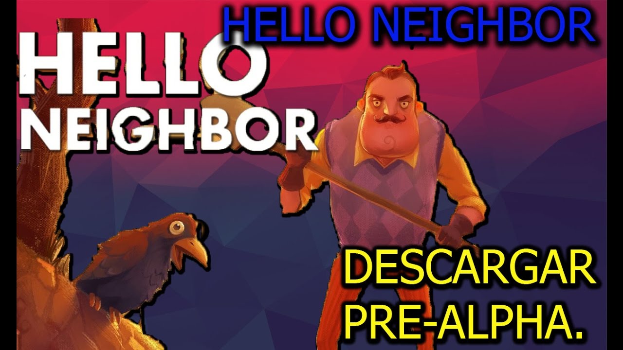 Como Descargar neighbor /PRE-ALPHA! observa tu vecino - YouTube