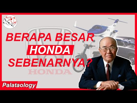 Berapa Besar HONDA Sebenarnya?