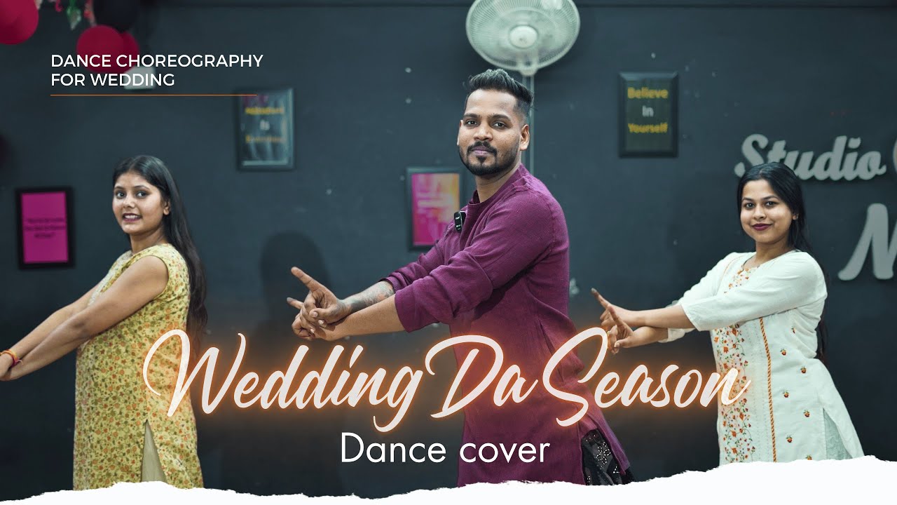 Wedding Da Season | Dance Performance | Choreography For Sangeet And Wedding Celebrations