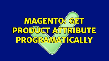 Magento: Get product attribute programatically (2 Solutions!!)