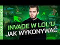 JAK WYKONYWAĆ INVADE W LEAGUE OF LEGENDS? - PORADNIK MAIKELB #teamup