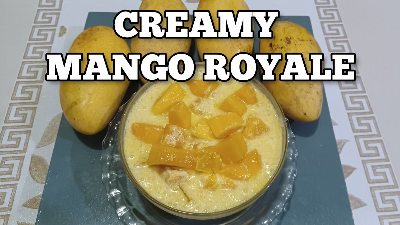 PAANO GAWIN ANG CREAMY MANGO ROYALE | SIMPLE RECIPE | Elle's Kitchen