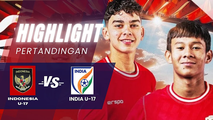 INDONESIA VS INDIA - HIGHLIGHTS | TIMNAS U 17 MATCH DAY