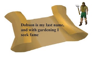 OSRS Clue | Dobson is my last name, and with gardening I seek fame | Quick