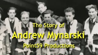 The Story of Andrew Mynarski