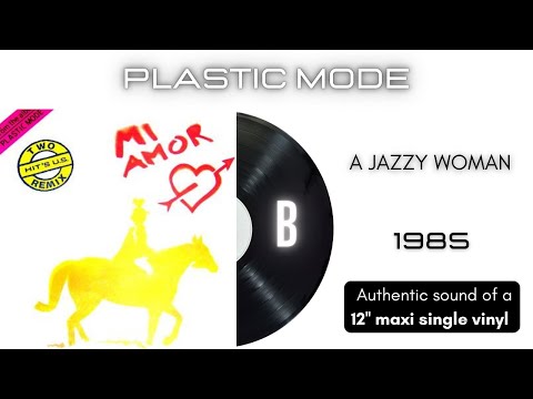 Plastic Mode — Plastic Mode - A Jazzy Woman [12'' maxi single]