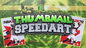 NBA 2K18! | THUMBNAIL SPEEDART!