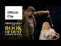 The book of dust  la belle sauvage  its a baby  clip  national theatre live