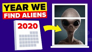 Why 2020 Could Be The Year We Contact Aliens