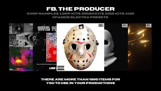 [FREE] FB, The Producer Best Packs (Chop Samples, Loops, Drums, Midis and Xpand2-ElectraX Presets)