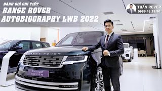 Đánh giá chi tiết Range Rover Autobiography 2022 model 2023 |Tuấn Rover|