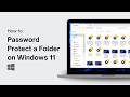 Secure Your Windows 11 Folder with a Password π
