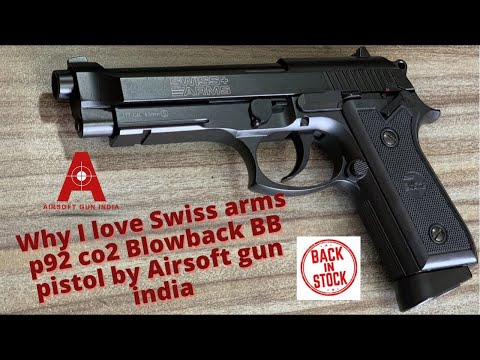 Why I love Swiss arms p92 co2 Blowback BB pistol ? 