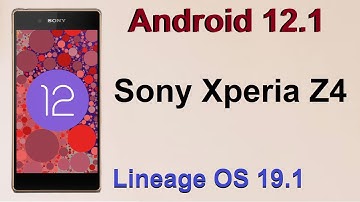 How to Update Android 12.1 in SONY XPERIA Z4(Lineage OS 19.1) Custom Rom Install and Review