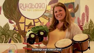 Rutabaga Toy Library - Our Neighborhoods, Our Businesses, Our Stories