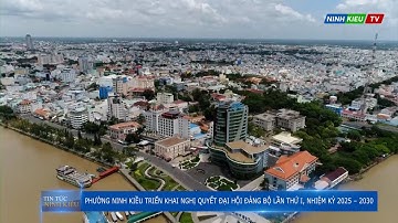 Triển khai Nghị quyết Đại hội Đảng bộ phường Ninh Kiều lần thứ I, nhiệm kỳ 2025 – 2030| Ninh Kiều TV