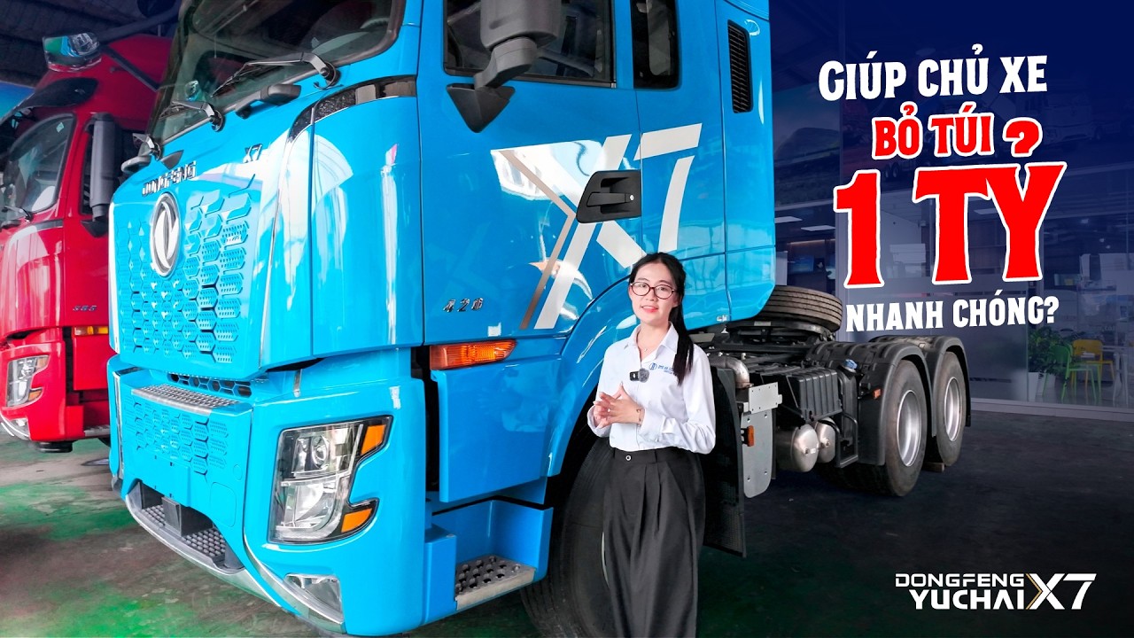 Đầu Kéo Dongfeng X7 Giúp Chủ Xe Bỏ Túi 1 TỶ Nhanh Chóng?