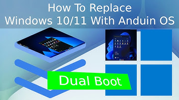 How To Replace Windows 10/11 With Anduin OS (Dual Boot)
