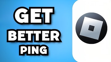 How To Get Better Ping In Roblox (2024 Guide)