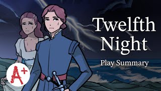 Twelfth Night - Play Summary