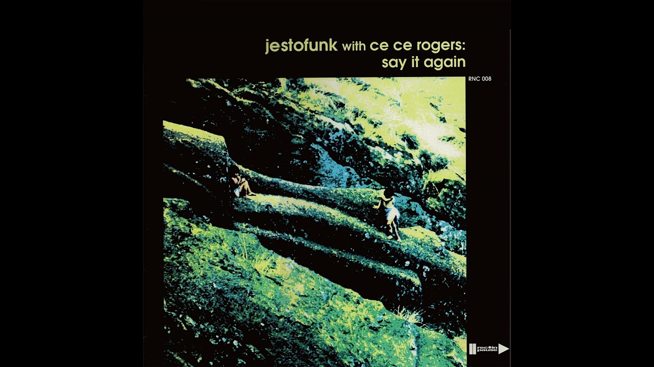 Jestofunk - Say It Again (feat. CeCe Rogers) - YouTube