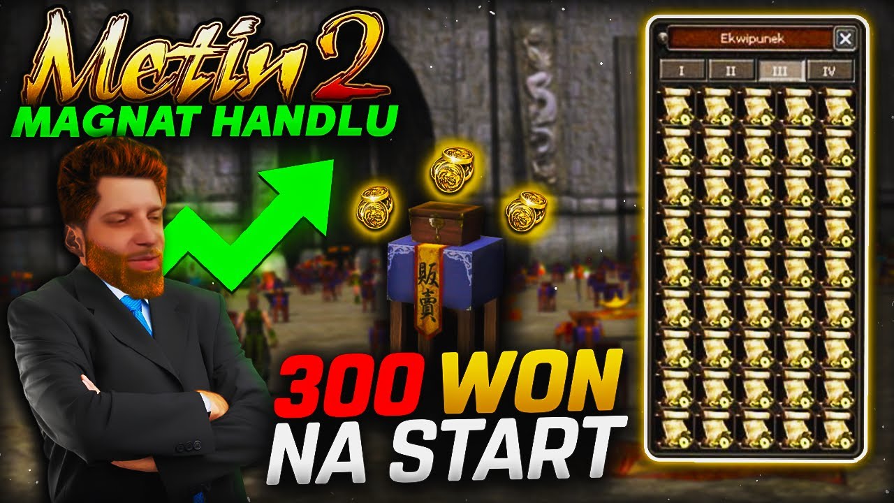 Metin2 - Magnat Handlu - 300 Won na Start Handlarza #1