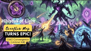 Overflow Map Turns Epic GW2 Convergence in Outer Nayos Umbriel Kill