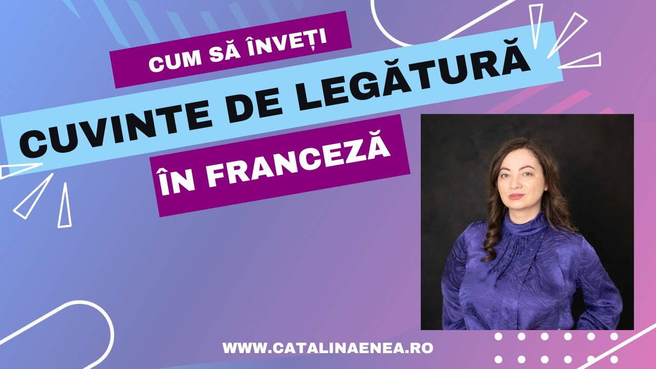 Cum să înveți cuvintele de legătură în franceză-lecția 4