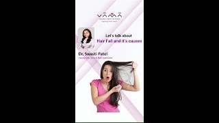 its talk about Hair Fall and its causes by Dr. Swasti Patel